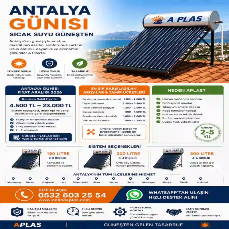 Antalya Günısı sistemi, vakum tüplü güneş enerjili sıcak su çözümü ve A Plas profesyonel montaj hizmeti